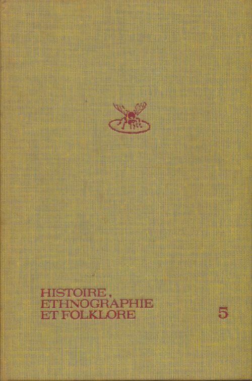 Livrenpoche : Traité de biologie de l'abeille Tome V : Histoire, ethnographie et folklore - Rémy Chauvin - Livre