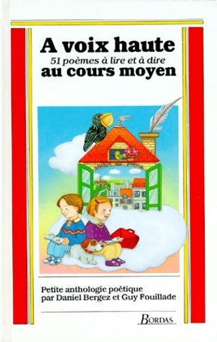 Livrenpoche : A voix haute CM1/2. 51 poèmes - Bergez - Livre