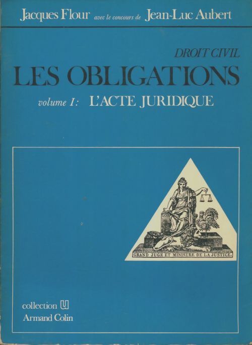 Livrenpoche : Droit civil. Les obligations Tome I : L'acte juridique - Jacques Flour - Livre