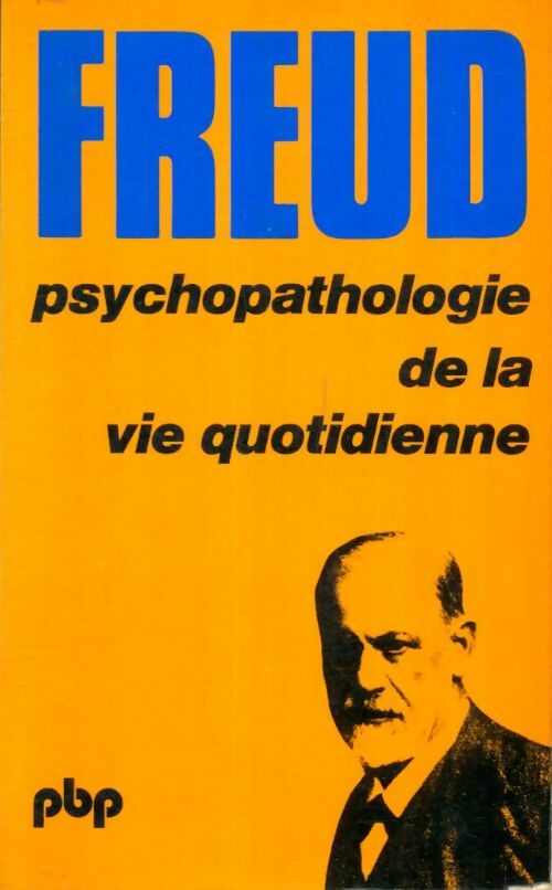 Livrenpoche : Psychopathologie de la vie quotidienne - Sigmund Freud - Livre