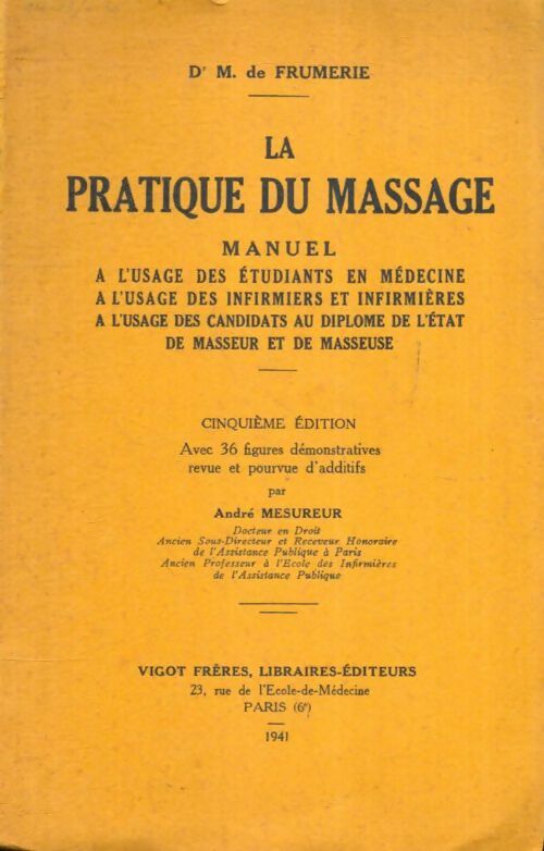 Livrenpoche : La pratique du massage - Dr De Frumerie - Livre