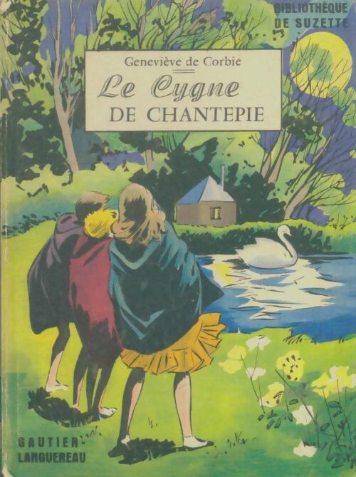 Livrenpoche : Le cygne de Chantepie - Geneviève De Corbie - Livre
