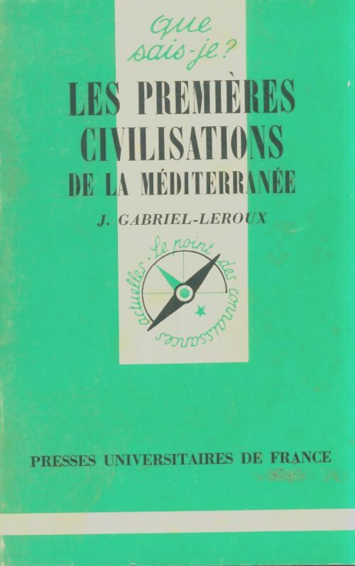 Livrenpoche : Les premières civilisations de la Méditerranée - J. Gabriel-Leroux - Livre