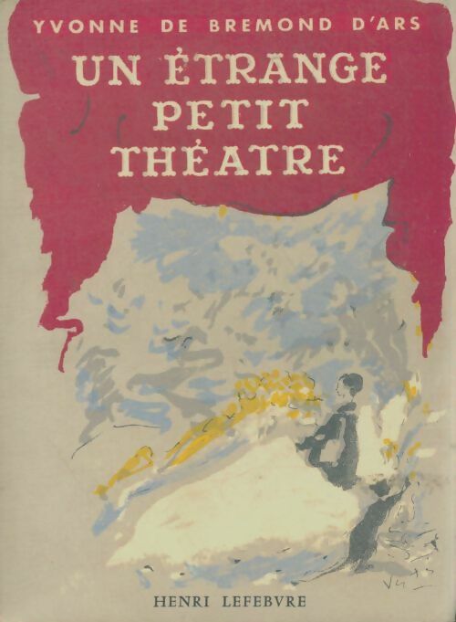 Livrenpoche : Un étrange petit théâtre - Yvonne De Bremond d'Ars - Livre
