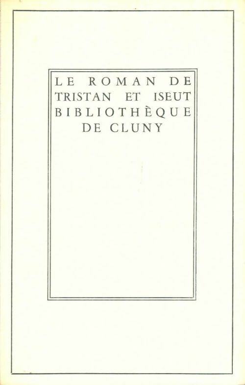 Livrenpoche : Le roman de Tristan et Iseut - Pierre Champion - Livre