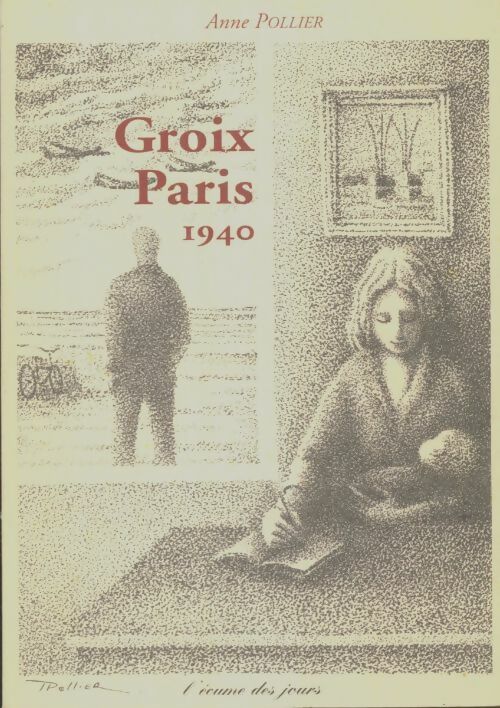 Livrenpoche : Groix Paris 1940 - Anne Pollier - Livre