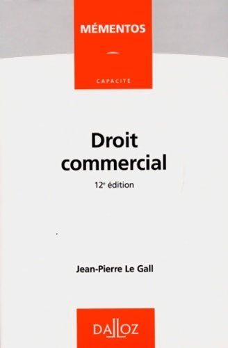 Livrenpoche : Droit commercial : Capacité - Jean-Pierre Le Gall - Livre