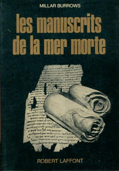 Livrenpoche : Les manuscrits de la mer morte - Millar Burrows - Livre