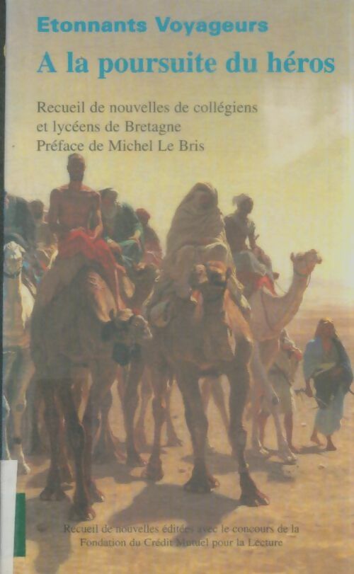Livrenpoche : A la poursuite du héros - Collectif - Livre
