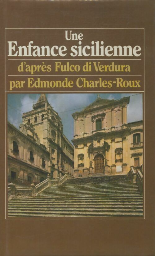 Livrenpoche : Une enfance sicilienne - Edmonde Charles-Roux - Livre