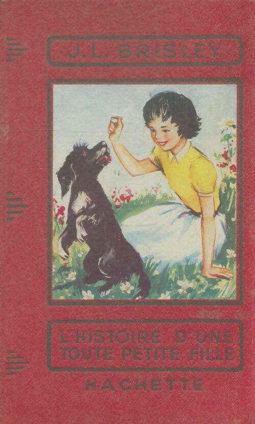 Livrenpoche : L'histoire d'une toute petite fille - Joyce L. Brisley - Livre