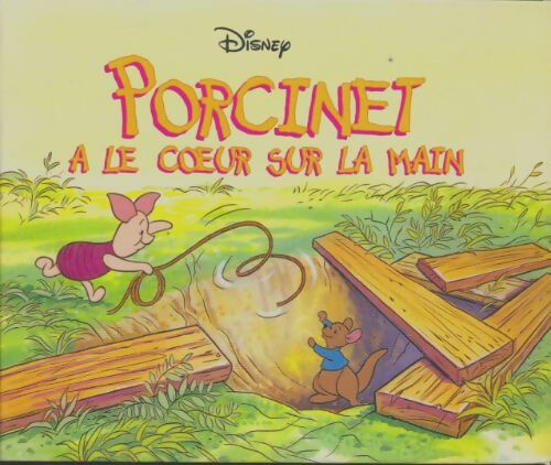 Livrenpoche : Porcinet a le coeur sur la main - Walt Disney - Livre