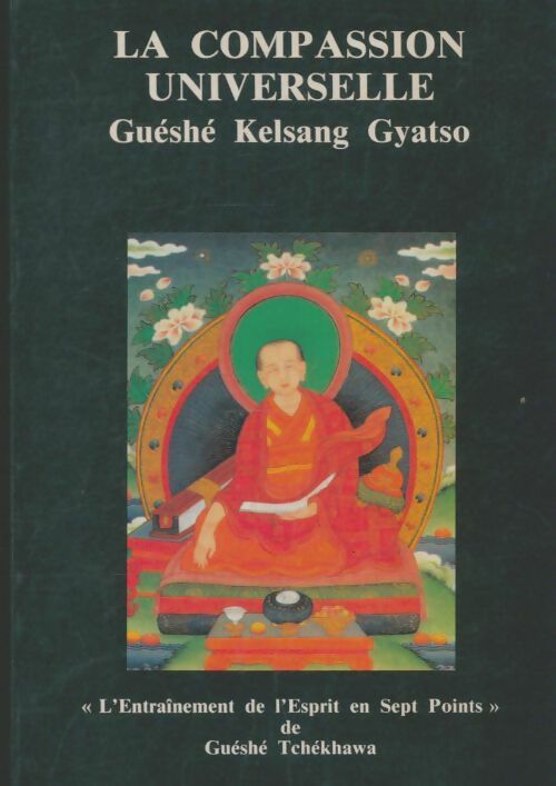 Livrenpoche : La compassion universelle - Guéshé Kelsang Gyatso - Livre