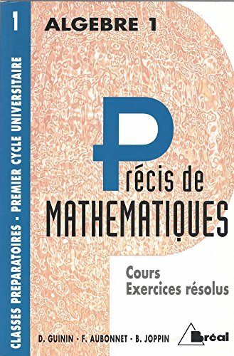 Livrenpoche : Précis de mathématiques algèbre I - Daniel Guinin - Livre