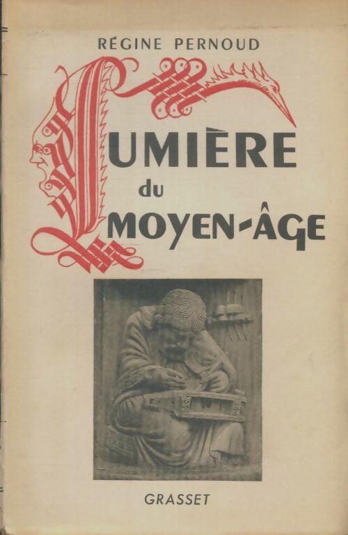Livrenpoche : Lumière du Moyen-Age - Régine Pernoud - Livre