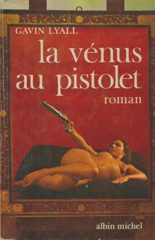 Livrenpoche : La vénus au pistolet - Gavin Lyall - Livre