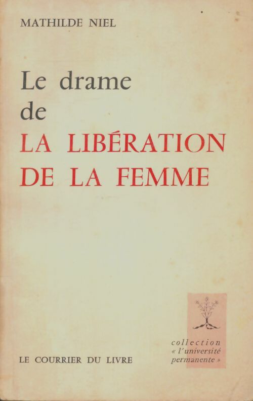 Livrenpoche : Le drame de la libération de la femme - Mathilde Niel - Livre