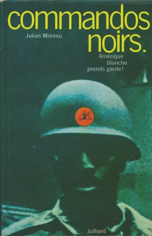 Livrenpoche : Commandos noirs - Julian Moreau - Livre