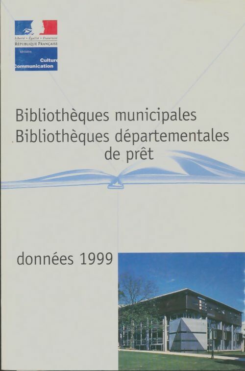 Livrenpoche : Bibliothèques municipales, bibliothèques départementales de prêt données 1999 - Collectif - Livre