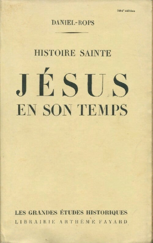 Livrenpoche : Jésus en son temps - Henry Daniel-Rops - Livre