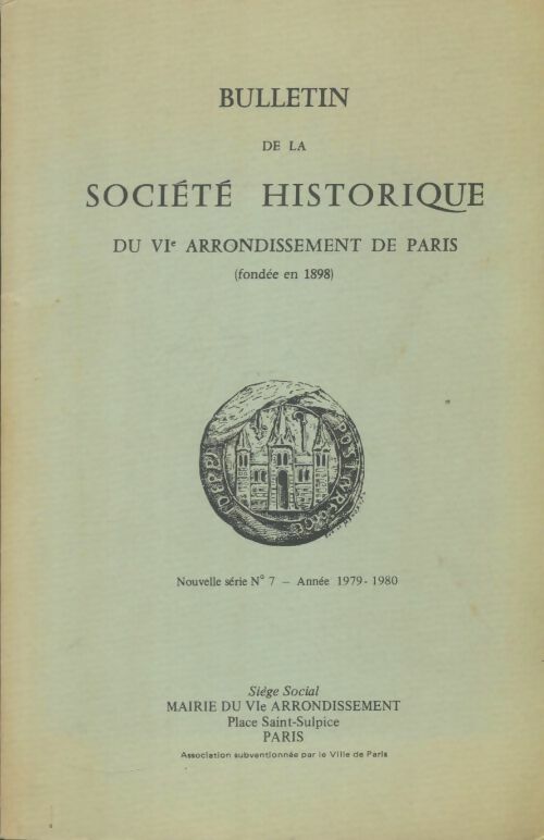 Livrenpoche : Bulletin de la société historique du VIe arrondissement de Paris n°7 - Collectif - Livre