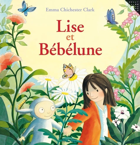 Livrenpoche : Lise et Bébélune - Emma Chichester Clark - Livre