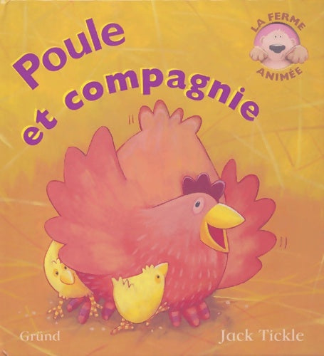 Livrenpoche : Poule et compagnie : La ferme animée - Jack Tickle - Livre