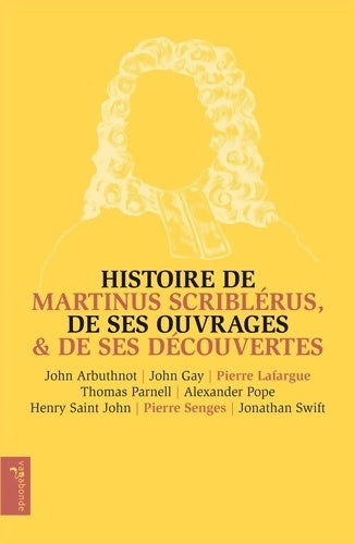 Livrenpoche : Histoire de Martinus Scriblérus de ses ouvrages & de ses découvertes - John Arbuthnot - Livre