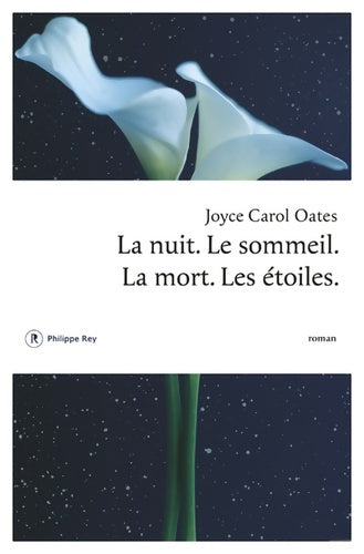 Livrenpoche : La Nuit. Le sommeil. La mort. Les étoiles. - Joyce Carol Oates - Livre
