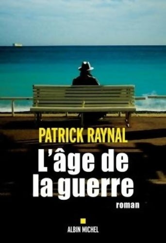 Livrenpoche : l'âge de la guerre - Patrick Raynal - Livre
