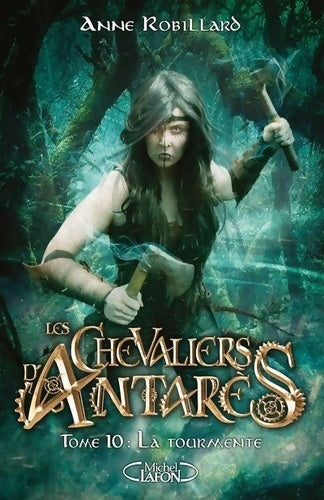 Livrenpoche : Les chevaliers d'Antarès Tome X - Anne Robillard - Livre