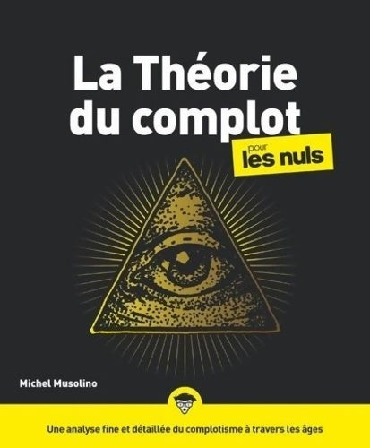 Livrenpoche : La Théorie du complot pour les Nuls - Michel Musolino - Livre