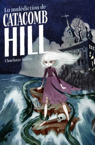 Livrenpoche : La malédiction de Catacomb Hill - Charlotte Salter - Livre