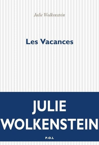 Livrenpoche : Les Vacances - Julie Wolkenstein - Livre