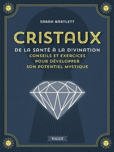 Livrenpoche : Cristaux : De la santé à la divination - Sarah Bartlett - Livre