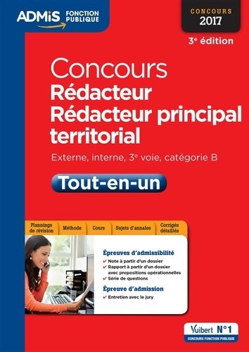 Livrenpoche : Concours Rédacteur et Rédacteur principal territorial - Catégorie B - Tout-en-un : Externe interne 3e voie Concours 2017 - Olivier Bellégo - Livre