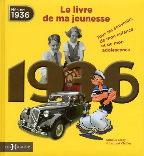 Livrenpoche : 1936 Le Livre de ma jeunesse - Armelle Leroy - Livre