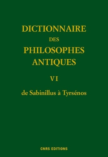 Livrenpoche : Dictionnaire des philosophes antiques VI - de sabinillus à tyrséno - Richard Goulet - Livre