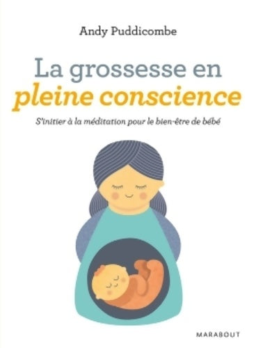 Livrenpoche : La grossesse en pleine conscience - Andy Puddicombe - Livre