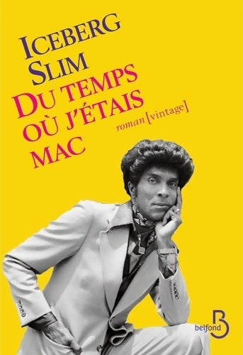Livrenpoche : Du temps où j'étais mac - Iceberg Slim - Livre