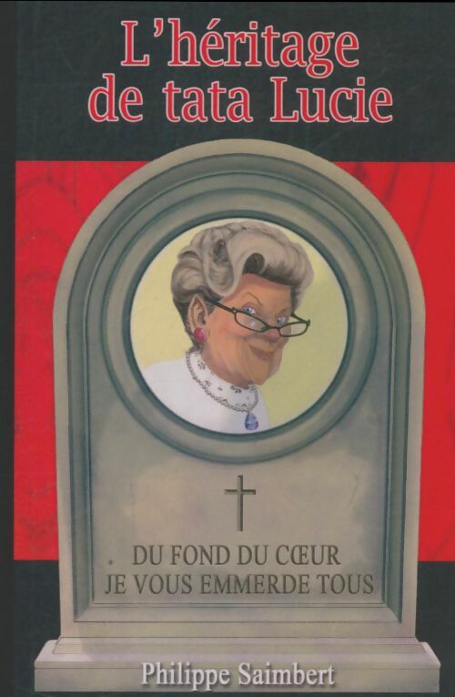 Livrenpoche : L'héritage de tata Lucie - Philippe Saimbert - Livre