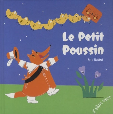 Livrenpoche : Le Petit Poussin - Eric Battut - Livre