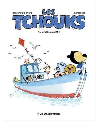 Livrenpoche : LES TCHOUKS T2 ON A VU LA MER ! - Benjamin Richard - Livre