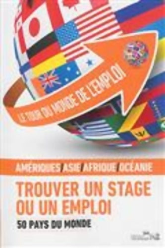 Livrenpoche : Le tour du monde de l'emploi : Tome II 50 pays du monde - Jean-Pierre Pont - Livre