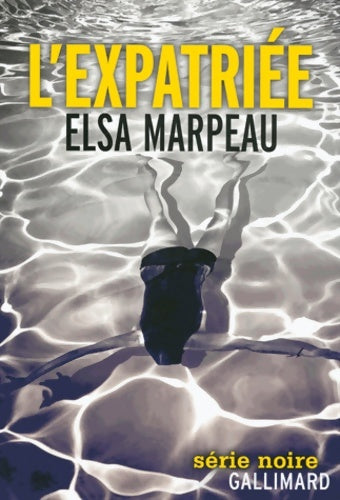 Livrenpoche : L?expatriée - Elsa Marpeau - Livre