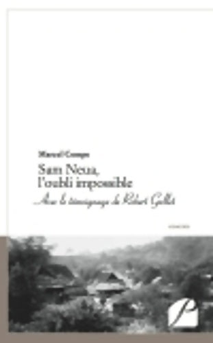 Livrenpoche : Sam Neua l'oubli impossible - Marcel Compe - Livre