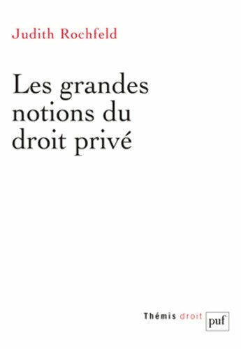 Livrenpoche : Les grandes notions du droit privé - Judith Rochfeld - Livre
