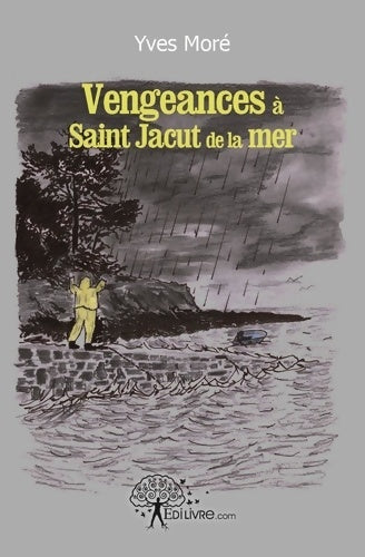 Livrenpoche : Vengeances à Saint Jacut de la mer - Yves Moré - Livre