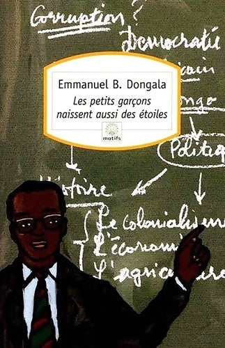 Livrenpoche : Les petits garçons naissent aussi des étoiles - Emmanuel Dongala - Livre