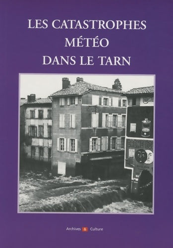 Livrenpoche : Les catastophes météo du Tarn - Catherine Charles - Livre